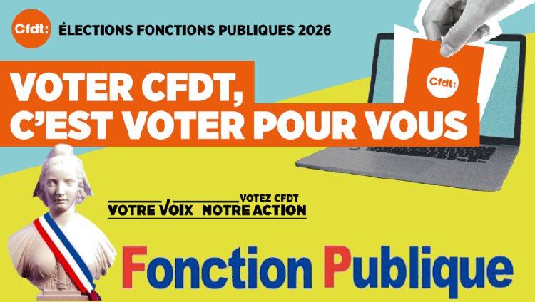 Élections fonctions publiques 2026 : CFDT, c’est voter pour vous !